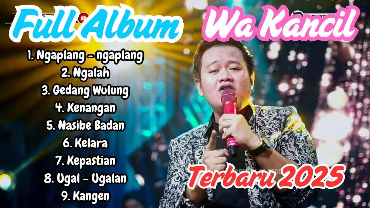 FULL ALBUM WA KANCIL TERBARU 2025 ‼️ NGAPLANG - NGAPLANG
