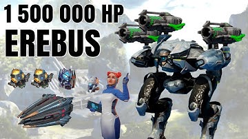 [WR] 1.5 Million HP Erebus Gameplay | War Robots