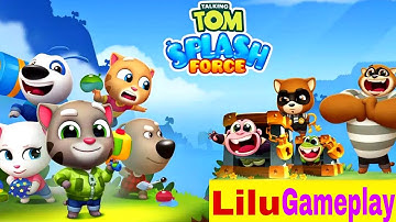 TALKING TOM SPLASH FORCE  - full walkthrough -  LILU Gameplay (Android, iOS) Mobile