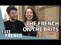 What do the french think of british people  easy french 131