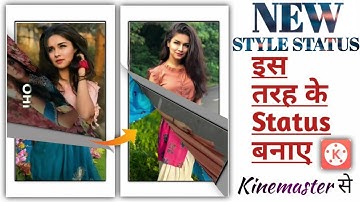 kinemaster video editing new style 2020 How to create trending WhatsApp status editing videos