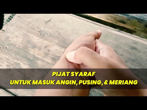 Pijat Untuk Masuk Angin, Kepala Pusing, Meriang: GIRAS TV