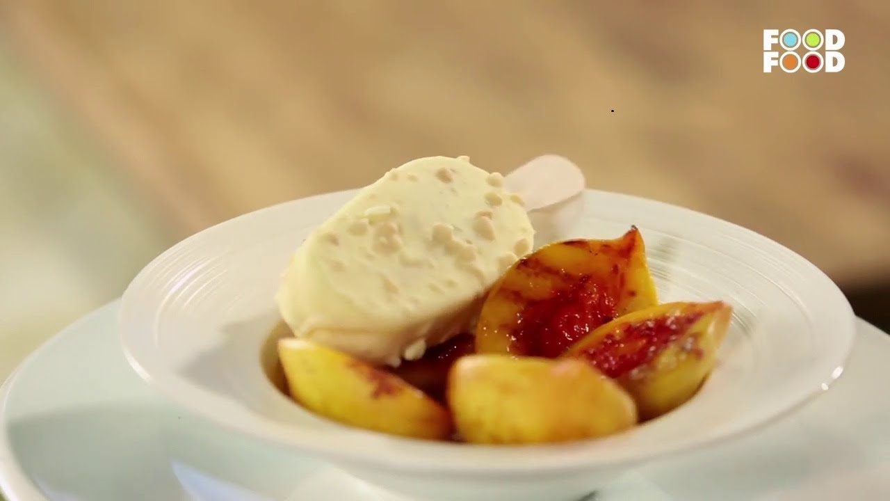 Grilled Peaches With Ice Cream | Winter Treats | Chef Sanjeev Kapoor | FoodFood