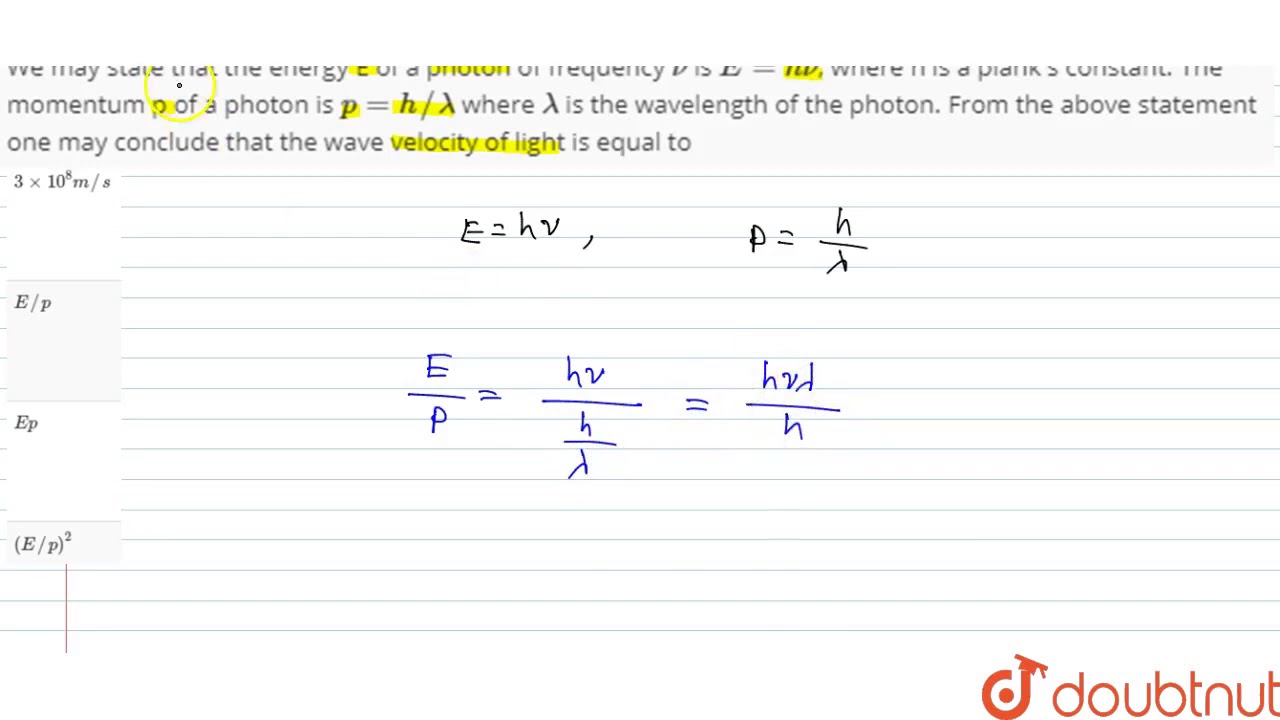 We May State That The Energy E Of A Photon Of Frequency V Is E Hv Where H Youtube