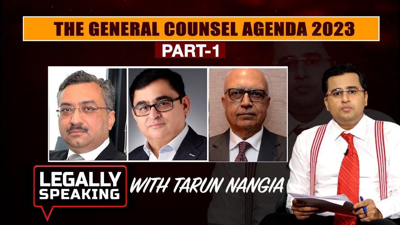 The General Counsel Agenda 2023 Legally Speaking With Tarun Nangia