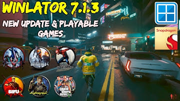 WINLATOR 7.1.3 GLIBC | Windows Emulator For Android | New Update & Playable Games