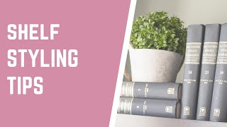 ATH Tip of the Week: Shelf Styling Tips!