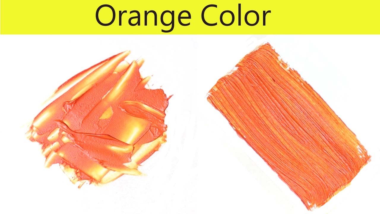 Orange Color How To Make Orange Color Color Mixing YouTube Maxresdefault