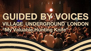Guided By Voices - "My Valuable Hunting Knife" live at Village Underground London June 6 2019