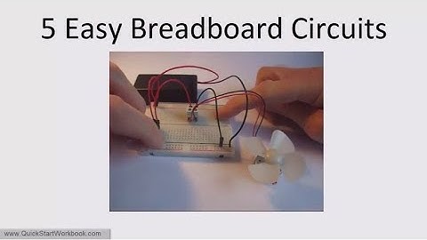 Five Simple Circuits to Build on a Breadboard - Electronics for Absolute Beginners