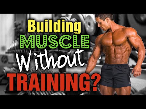 वीडियो: बिना प्रशिक्षण के मांसपेशियों का निर्माण कैसे करें