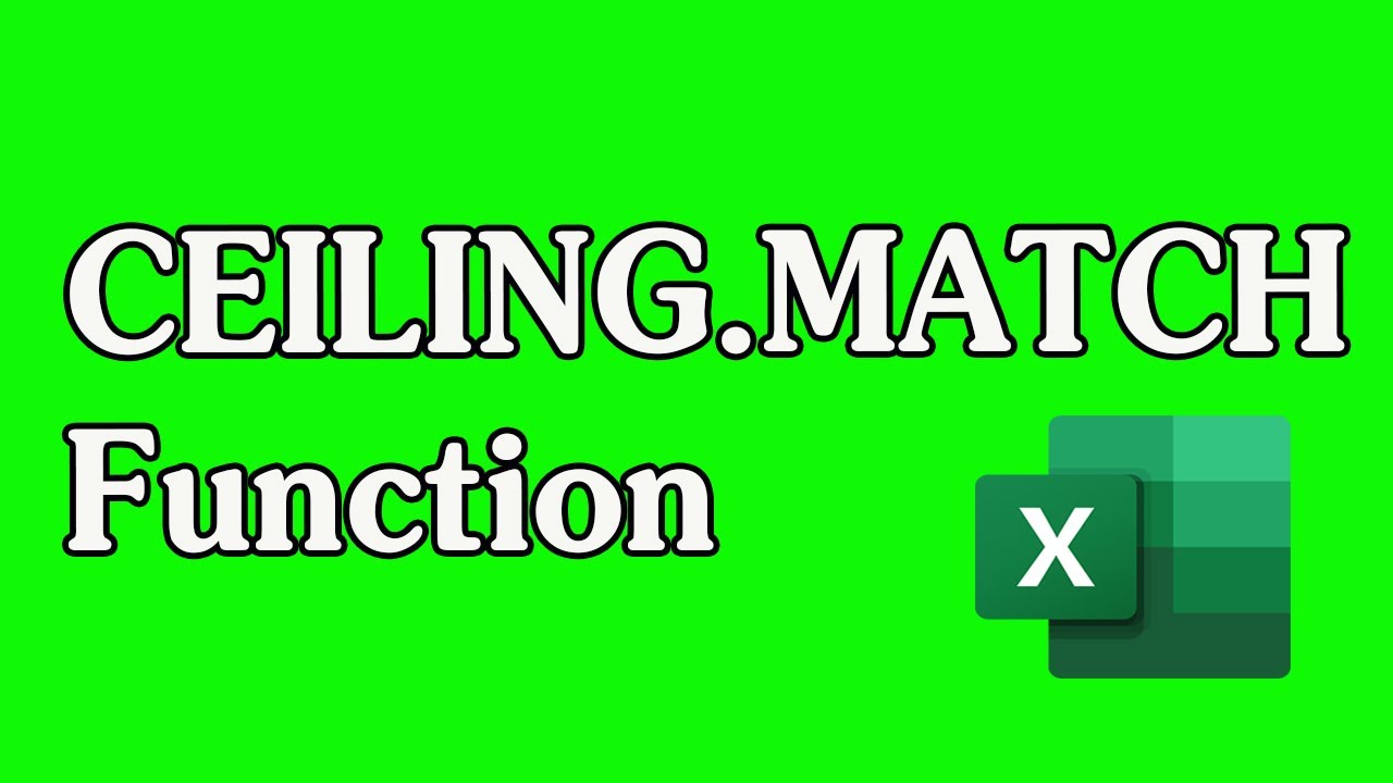How to Use the CEILING.MATCH Function in Excel - YouTube