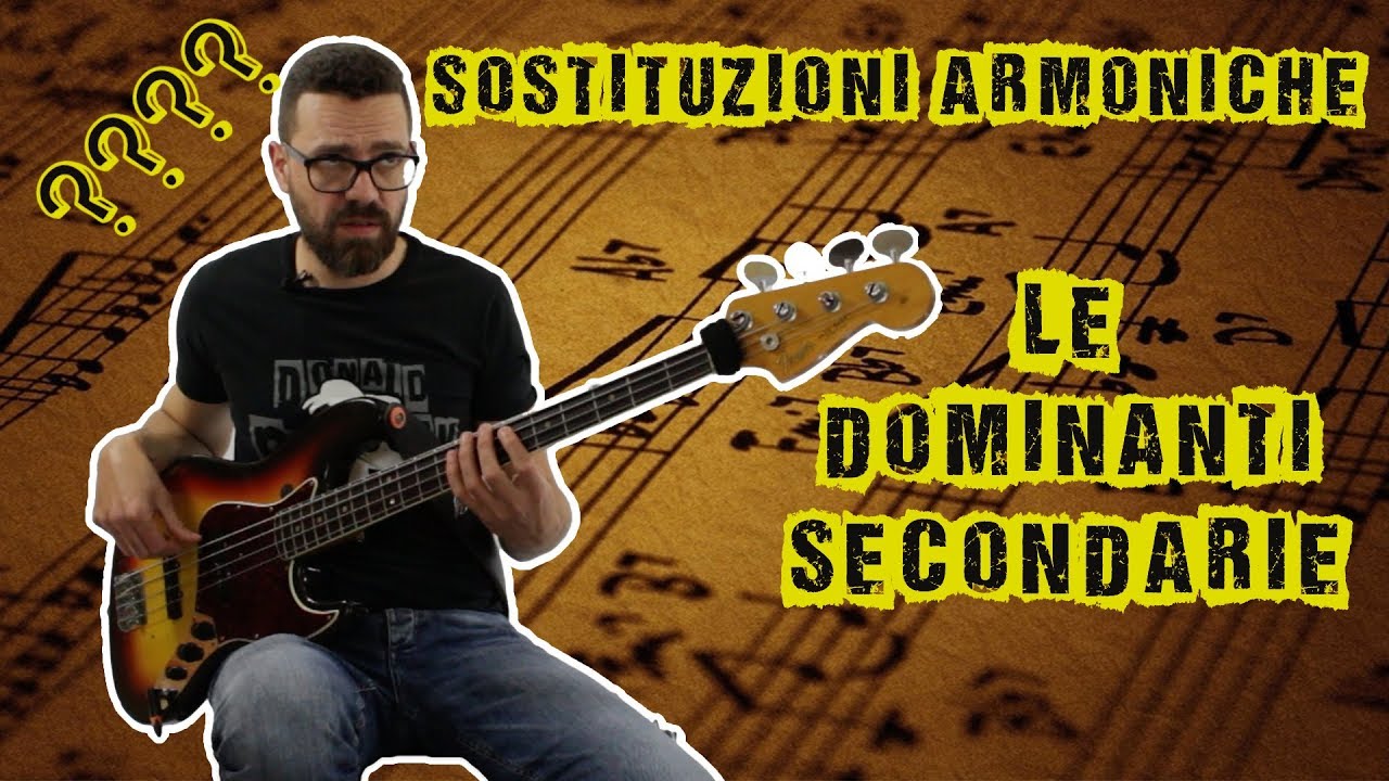 Lezioni di Basso 51 -  le Dominanti Secondarie