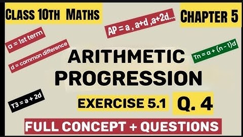 Class 10th Maths Chapter 5 | Arithmetic Progression | Exercise 5.1 | Q. 4