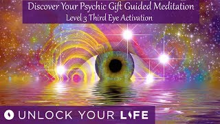 Discover Your Psychic Abilities Meditation | Level 3 Third Eye Activation  Dissolve Physical Self