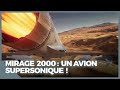 Les performances supersoniques du mirage 2000 