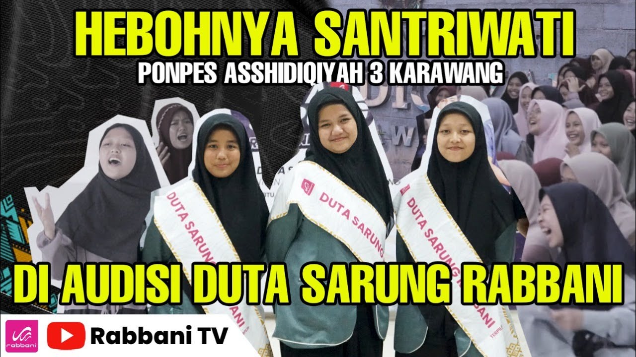 KEHEBOHAN SANTRIWATI PONPES ASSHIDIQIYAH 3 KARAWANG DI AUDISI DUTA ...