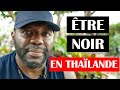 La Réalité de la Vie d'un NOIR EN THAÏLANDE !