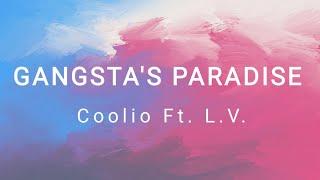GANGSTA'S Paradise - Coolio Ft. L.V.
