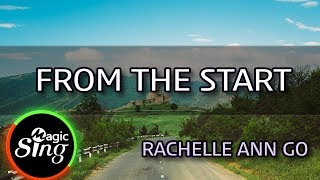 [MAGICSING Karaoke] RACHELLE ANN GO_FROM THE START karaoke | Tagalog