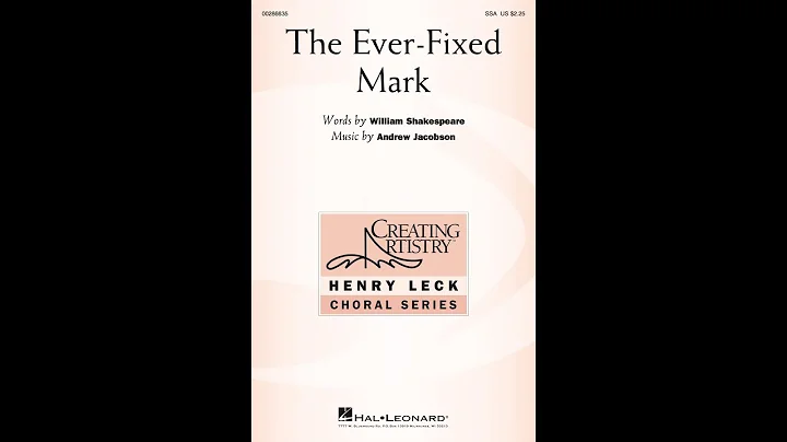 The Ever-Fixed Mark (SSA Choir) - by Andrew Jacobson