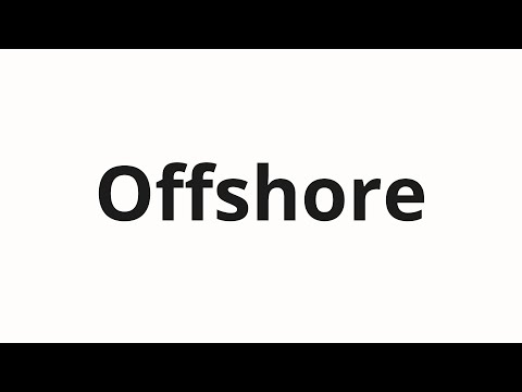 How to pronounce Offshore