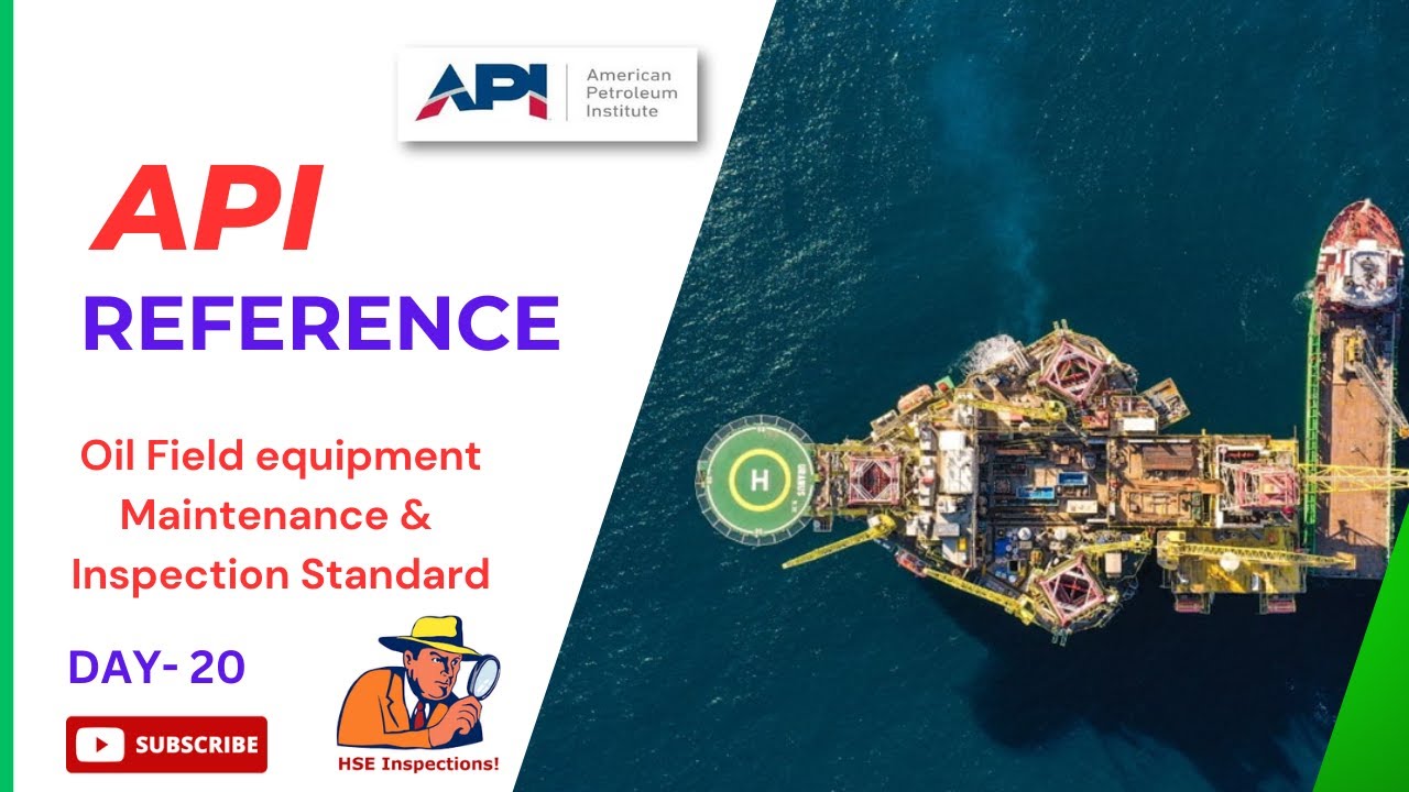 API REFERENCE - API INSPECTION Rig Equipment- DAY- 20/Drilling Offshore-SAFETY OFFICER-HSE Interview
