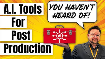 AI Tools For Post Production You Haven