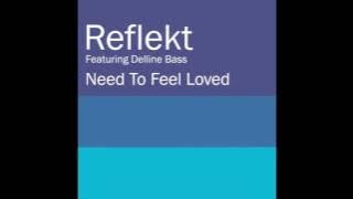 Reflekt Feat. Delline Bass - Need To Feel Loved (12