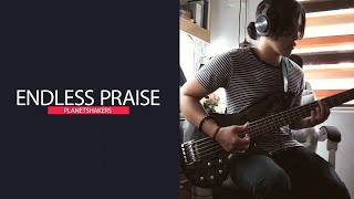 Endless Praise - Planetshakers (Bass Cover)