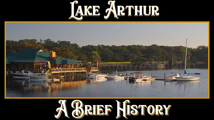 Lake Arthur | A Brief History