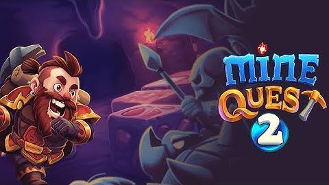Mine Quest 2 v2.2.37 MOD APK (Unlimited Money)