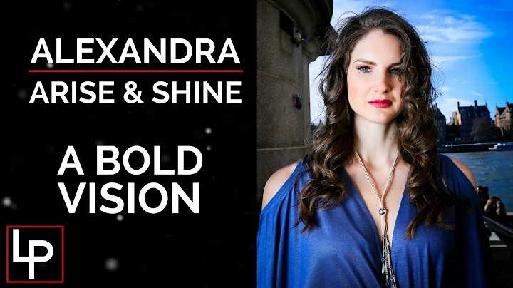 A Bold Vision - Arise & Shine - Alexandra Curran