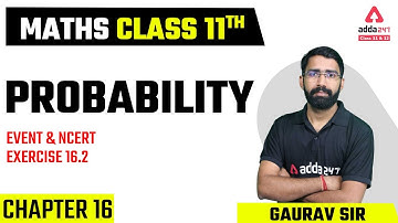 Class 11 Maths Chapter 16 | Probabilty | Events | NCERT Exercise 16.2 | By Gaurav Sir