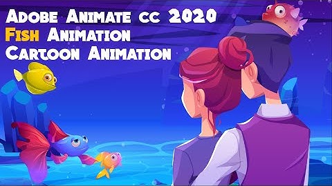 Adobe Animate cc 2022/Fish Animation/2d/how to create a fish/cartoon animation/girl anime/boy anime