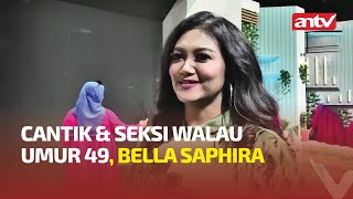 BELLA SAPHIRA, AWET CANTIK DI USIA 49 TAHUN