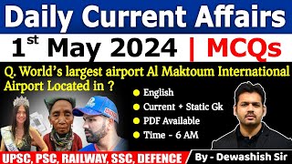 1st May 2024 | Current Affairs Today | Daily Current Affair | Current affair 2024 | Dewashish Sir