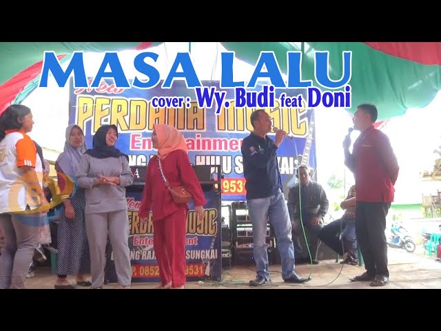 MASA LALU cover Pak Wy. Budi feat Doni bersama Perdana Music class=