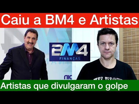 BM4 Finanças DEU GOLPE com apoio de artistas da TV! Eu avisei!
