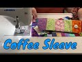 How to sew a reusable coffee sleeve for a take out cup - Easy detailed instructions