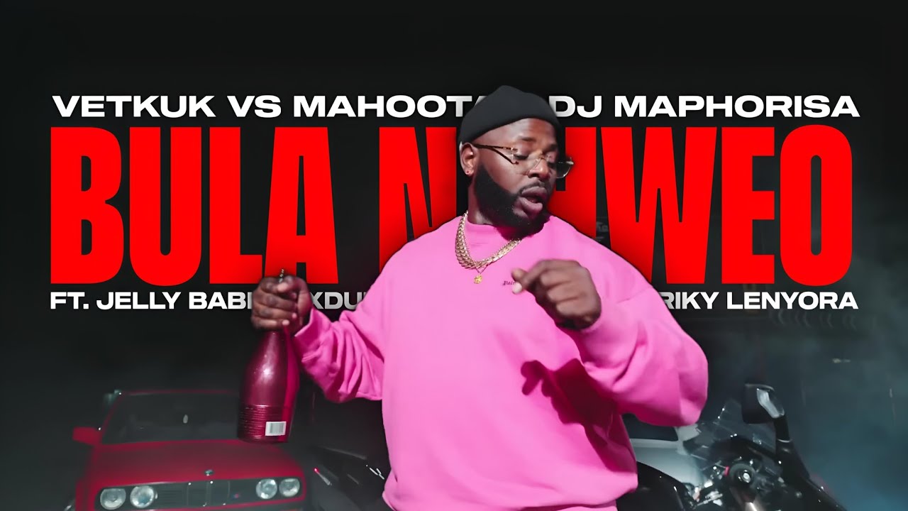 Vetkuk Vs Mahoota X Dj Maphorisa - Bula Nthweo (Lyrics) ft. JellyBabie,Xduppy,Uncool MC,Riky Lenyora