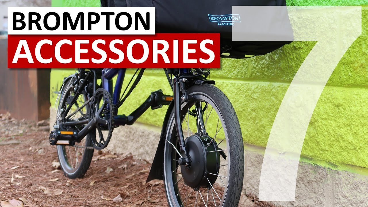 7 Brompton Accessories | Brompton Folding Bike - YouTube