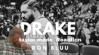 Drake - Taylor Made Freestyle REACTION