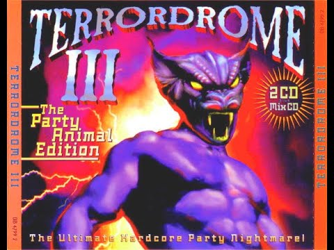 TERRORDROME III [FULL ALBUM 172:59 MIN] 1994 HD HQ "THE PARTY ANIMAL EDITION" CD1+CD2+CD3+TRACKLIST