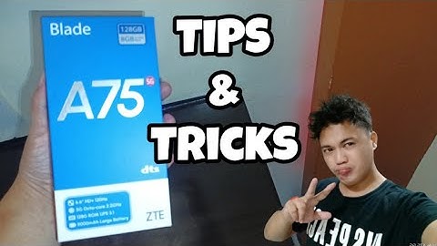 ZTE Blade A75 5G Smartphone Tips & Tricks