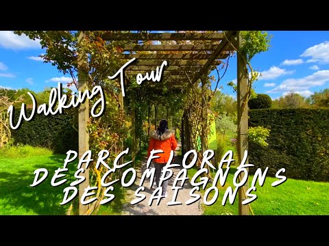 📍🇫🇷 PARC FLORAL DES COMPAGNONS DES SAISONS WAMBRECHIES NORD FRANCE - WALKING TOUR