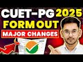 CUET PG 2025 Application Form OUT 🔥 CUET PG Latest Update | CUET 2025 Major Changes❗❗ #CUET2025 #MBA