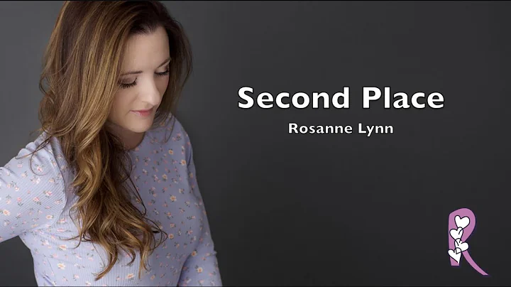 Second Place - Rosanne Lynn - Official Lyric Video