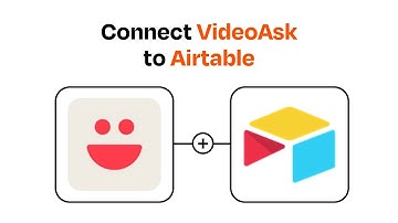 How to connect VideoAsk to Airtable - Easy Integration