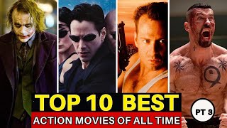 Top 10 BEST Action MOVIES Of All Time Part 3